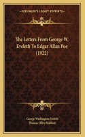 The Letters From George W. Eveleth To Edgar Allan Poe (1922)