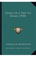 Diary Of A Trip To Rome (1908)