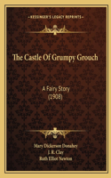 Castle Of Grumpy Grouch