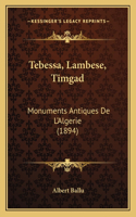 Tebessa, Lambese, Timgad