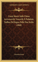 Cenni Storici Sulle Chiese Arcivescovili, Vescovili, E Prelatizie, Nullius Del Regno Delle Due Sicilie (1848)