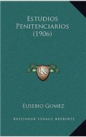 Estudios Penitenciarios (1906)