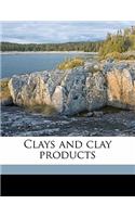 Clays and Clay Products