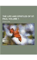 The Life and Epistles of St. Paul Volume 1