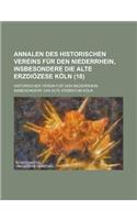 Annalen Des Historischen Vereins Fur Den Niederrhein, Insbesondere Die Alte Erzdiozese Koln (18 )