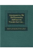 Ammonivs de Differentia Adfinivm Vocabvlorvm...