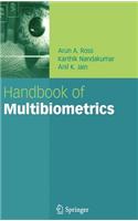 Handbook of Multibiometrics