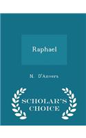 Raphael - Scholar's Choice Edition