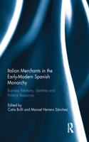 Italian Merchants in the Early-Modern Spanish Monarchy