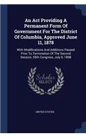 An Act Providing A Permanent Form Of Government For The District Of Columbia, Approved June 11, 1878