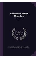 Chambers's Pocket Miscellany; Volume 1