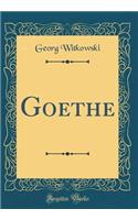 Goethe (Classic Reprint)