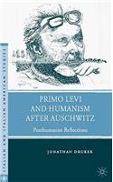 Primo Levi and Humanism After Auschwitz