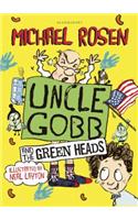 Uncle Gobb And The Green Heads