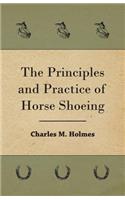 Principles And Practice Of Horse Shoeing