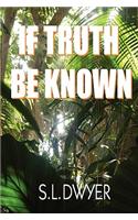 If Truth Be Known: (English)