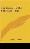 Epistle To The Ephesians (1898)