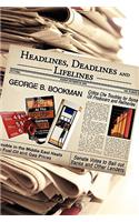 Headlines, Deadlines and Lifelines