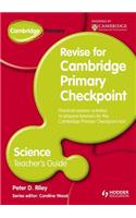 Cambridge Primary Revise for Primary Checkpoint Science Teacher's Guide