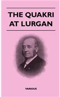 The Quakri at Lurgan