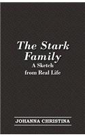 Stark Family; A Sketch from Real Life