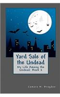 Yard Sale of the Undead