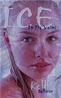 Ice In My Veins: (English)