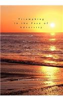 Triumphing in the Face of Adversity: Why Should the Righteous Suffer? an Expostition of the Book of Job(English)