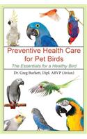 Preventive Health Care for Pet Birds