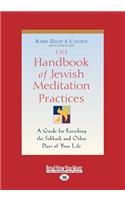 The Handbook of Jewish Meditation Practices: A Guide for Enriching the Sabbath and Other Days of Your Life (Large Print 16pt): A Guide for Enriching the Sabbath and Other Days of Your Life (Large Print 16pt)