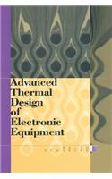 Advanced Thermal Design of Electronic Equipment: (English)