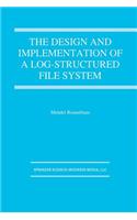 Design and Implementation of a Log-Structured File System