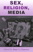 Sex, Religion, Media