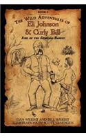 Wild Adventures of Eli Johnson and Curly Bill