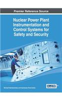 Nuclear Power Plant Instrumentation and Control Systems for Safety and Security