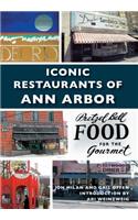 Iconic Restaurants of Ann Arbor