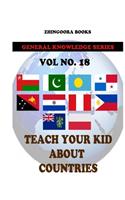 Teach Your Kids About Countries [Vol 18]