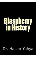 Blasphemy in History