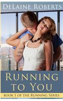 Running to You