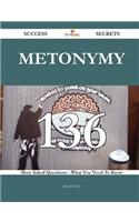 Metonymy 136 Success Secrets: 136 Most A...