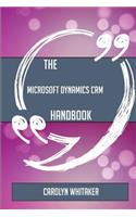 The Microsoft Dynamics CRM Handbook - Everything You Need To Know About Microsoft Dynamics CRM: (English)
