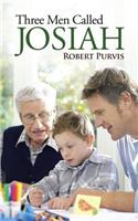 Three Men Called Josiah: (English)