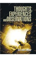 Thoughts, Experiences and Observations