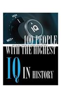 100 People With the Highest IQ's History