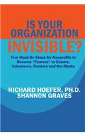 Is Your Organization Invisible?