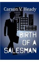 Birth of a Salesman
