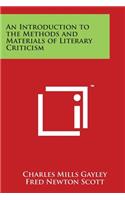 Introduction to the Methods and Materials of Literary Criticism