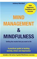 Mind Management & Mindfulness: a practical guide to beating anxiety, stress and depression(English)