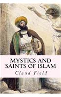 Mystics and Saints of Islam: (English)
