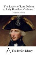 Letters of Lord Nelson to Lady Hamilton - Volume I